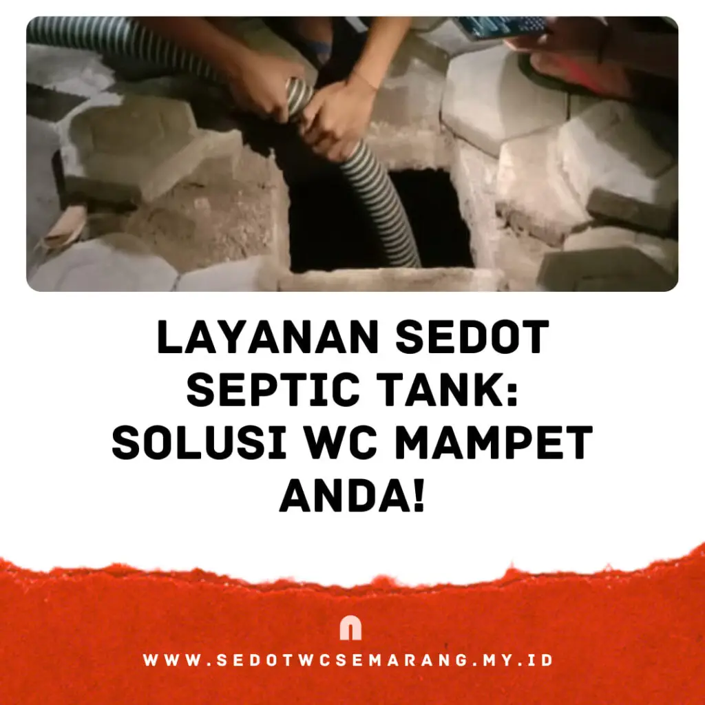 Layanan Sedot Septic Tank Solusi WC Mampet Anda