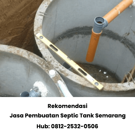 Rekomendasi Jasa Pembuatan Septic Tank Semarang