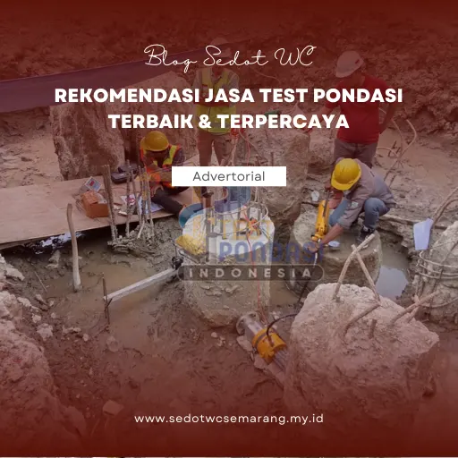 Rekomendasi Jasa Test Pondasi Terbaik & Terpercaya